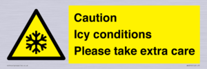 Caution Icy conditions please take extra care